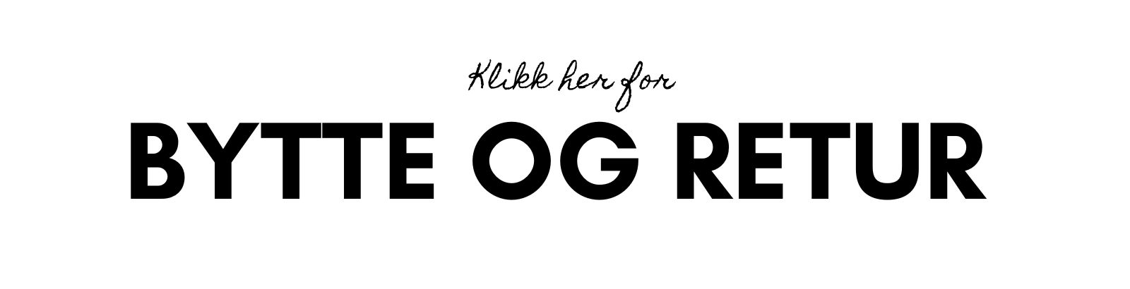 Bytte og retur